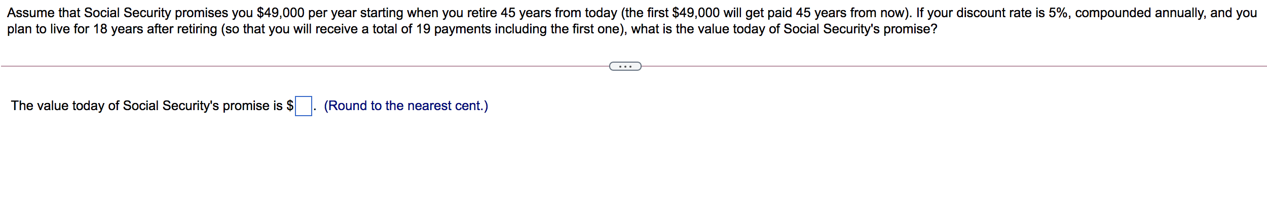 Solved Assume that Social Security promises you $49,000 per | Chegg.com
