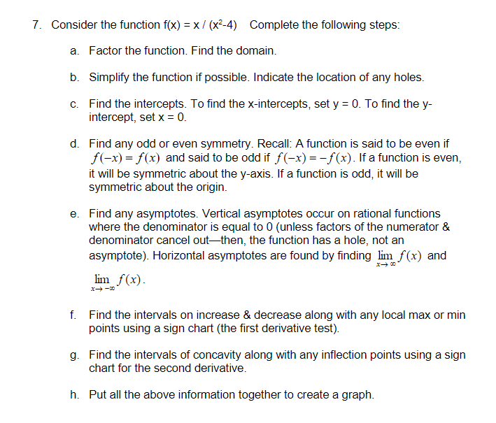 Solved 7. Consider the function f(x) = x/(x2-4) Complete the | Chegg.com