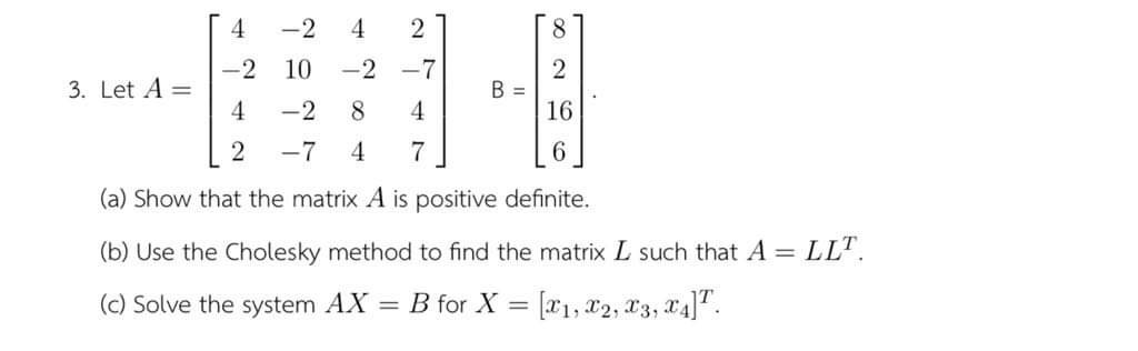 Solved B = [ 4 -2 4 21 | -2 10 -2 -7 3. Let A= 14 -2 8 4 [ 2 | Chegg.com
