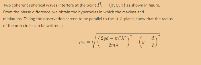 Solved Two coherent spherical waves interfere at the point | Chegg.com