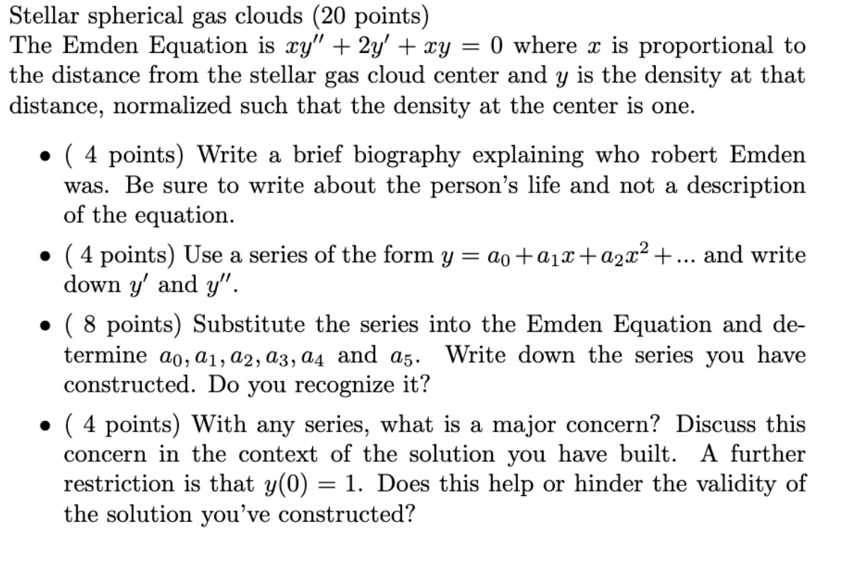 Solved Stellar spherical gas clouds (20 points) The Emden | Chegg.com