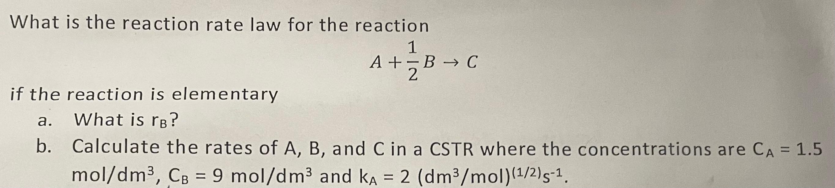 Solved +B What Is The Reaction Rate Law For The Reaction 1 | Chegg.com