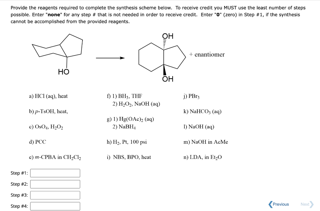 Solved Provide the reagents required to complete the | Chegg.com