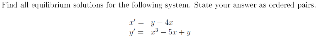 Solved Find all equilibrium solutions for the following | Chegg.com
