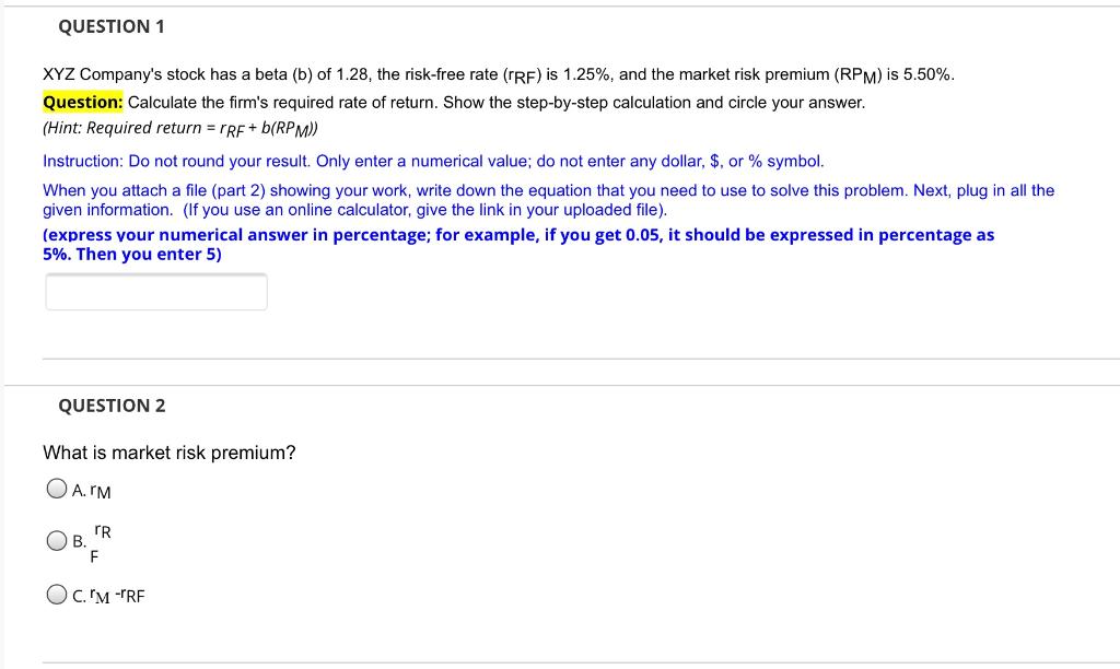 Solved QUESTION 1 XYZ Company's stock has a beta (b) of