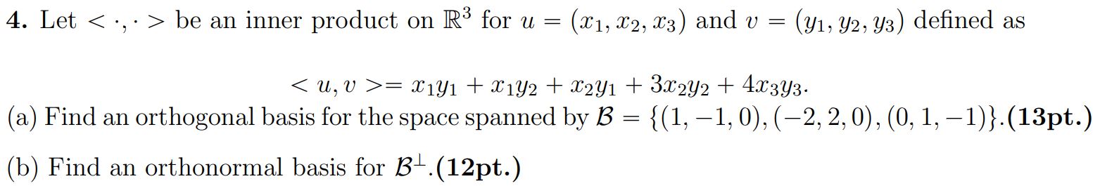 Solved 4. Let be an inner product on R3 for | Chegg.com
