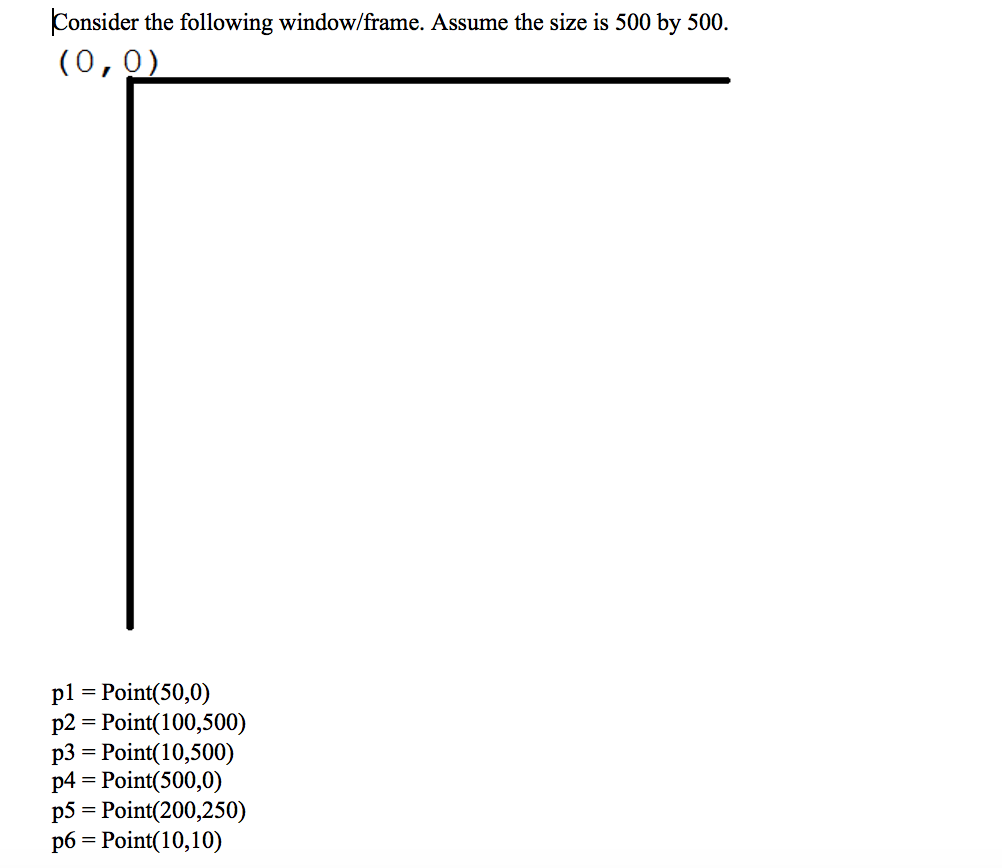 Solved Consider the following window/frame. Assume the size | Chegg.com