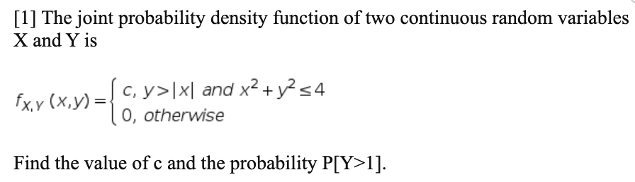 Solved [1] The joint probability density function of two | Chegg.com