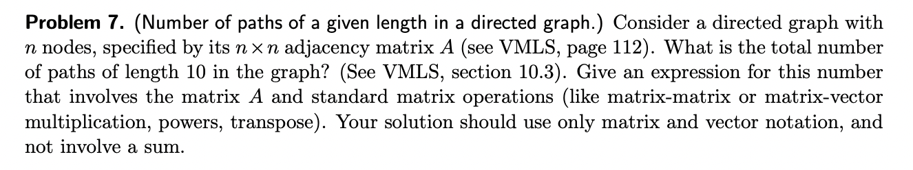 Solved Problem 7. (Number of paths of a given length in a | Chegg.com