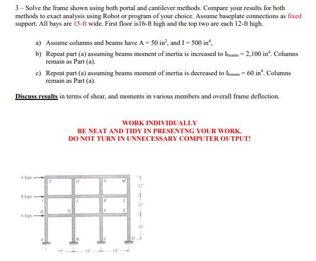 Solved 3 - Solve the frame shown using both portal and | Chegg.com