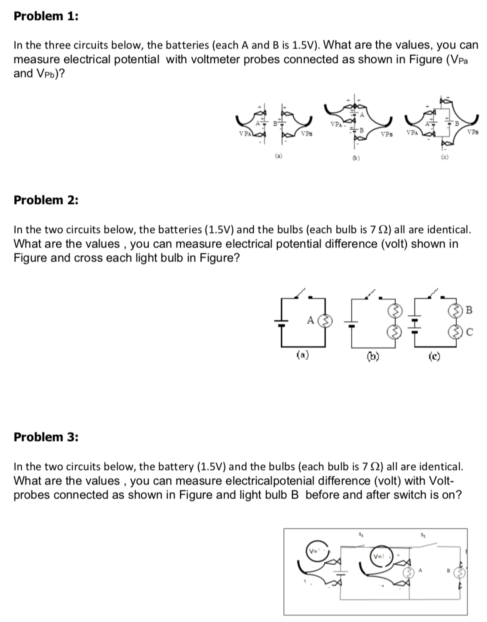 Solved In The Three Circuits Below, The Batteries (each A | Chegg.com