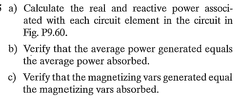 Solved a) Calculate the real and reactive power associ- ated | Chegg.com
