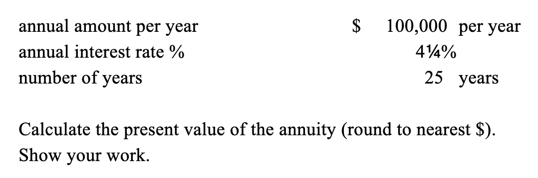 Annually Definition Math Solved $ annual amount per year annual interest rate % | Chegg.com