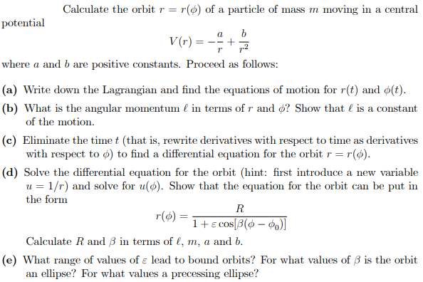 Solved = Calculate The Orbit R = Ro) Of A Particle Of Mass M 