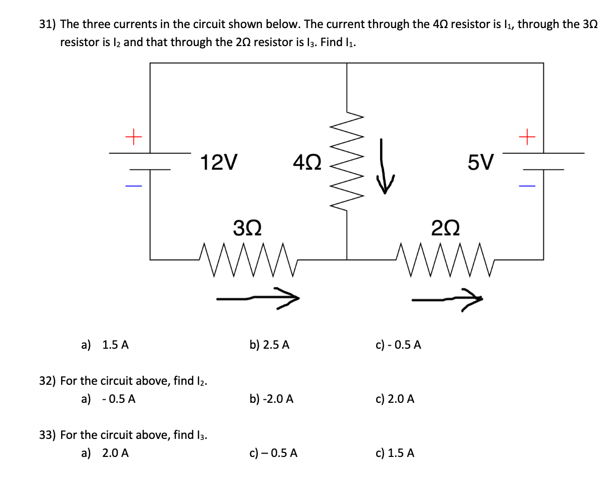 Solved 31) The three currents in the circuit shown below. | Chegg.com