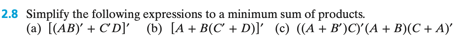 Solved 2.8 Simplify The Following Expressions To A Minimum | Chegg.com