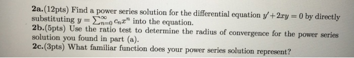 Solved a. Find a power series solution for the differential | Chegg.com