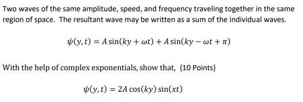 Solved Two waves of the same amplitude, speed, and frequency | Chegg.com