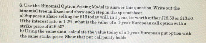 Solved 6. Use the Binomial Option Pricing Model to answer | Chegg.com