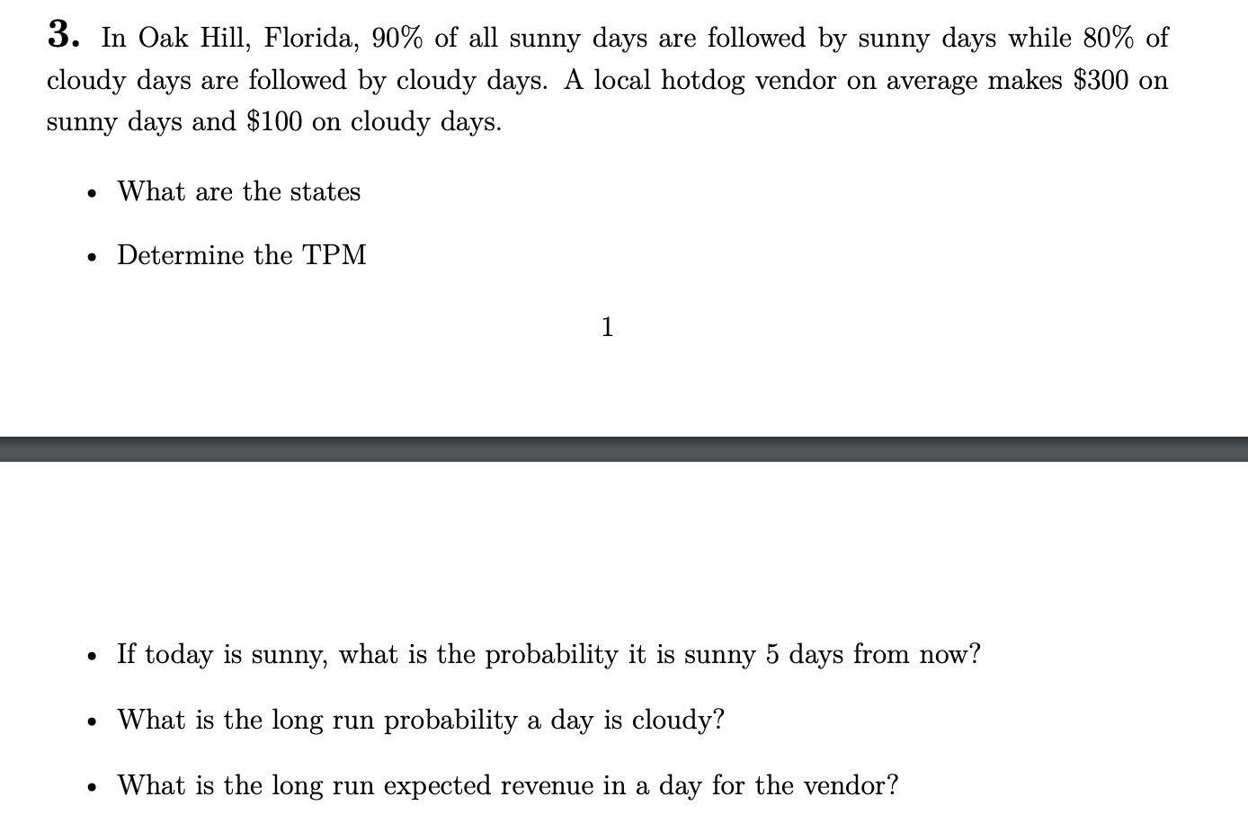 Solved 3. In Oak Hill, Florida, 90 of all sunny days are