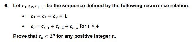 Solved . 6. Let C1,C2,C3, ... be the sequence defined by the | Chegg.com
