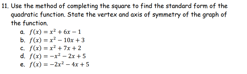Solved 11. Use the method of completing the square to find | Chegg.com