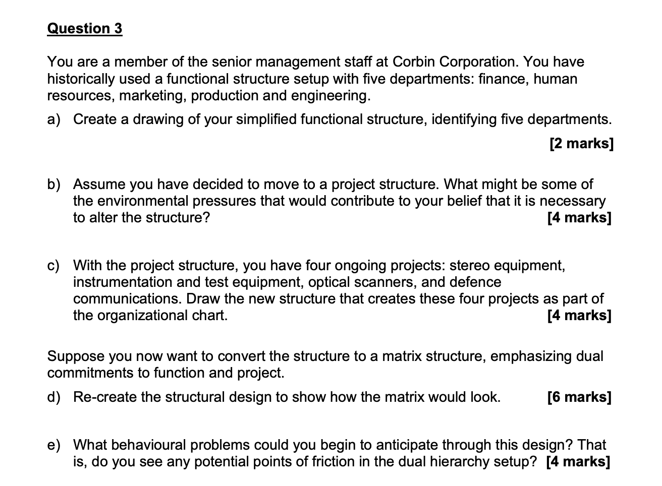 Solved Question 3 You are a member of the senior management | Chegg.com