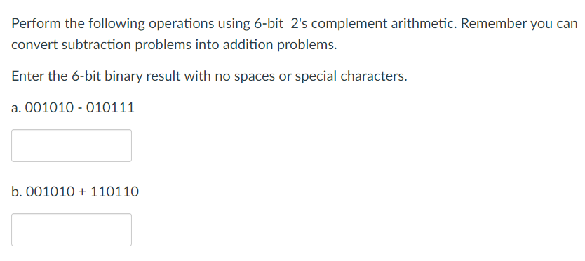 Solved Perform The Following Operations Using 6-bit 2's | Chegg.com