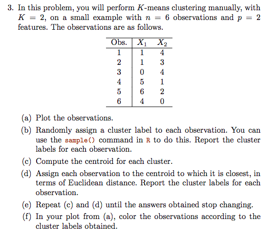 solved-3-in-this-problem-you-will-perform-k-means-chegg