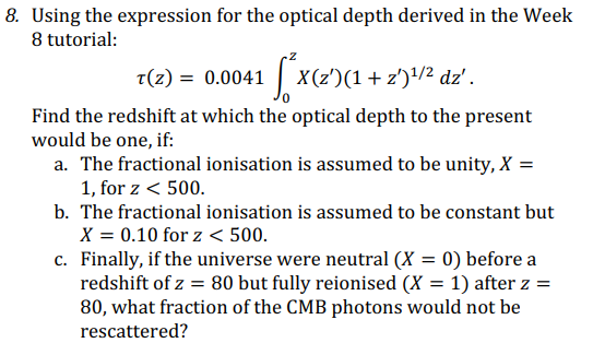 Solved 8. Using the expression for the optical depth derived | Chegg.com