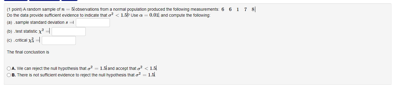 Solved (1 point) A random sample of n 5l observations from a | Chegg.com