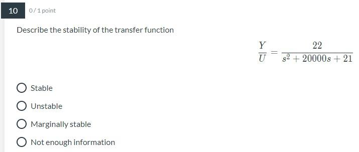 Solved 10 0/1 point Describe the stability of the transfer | Chegg.com