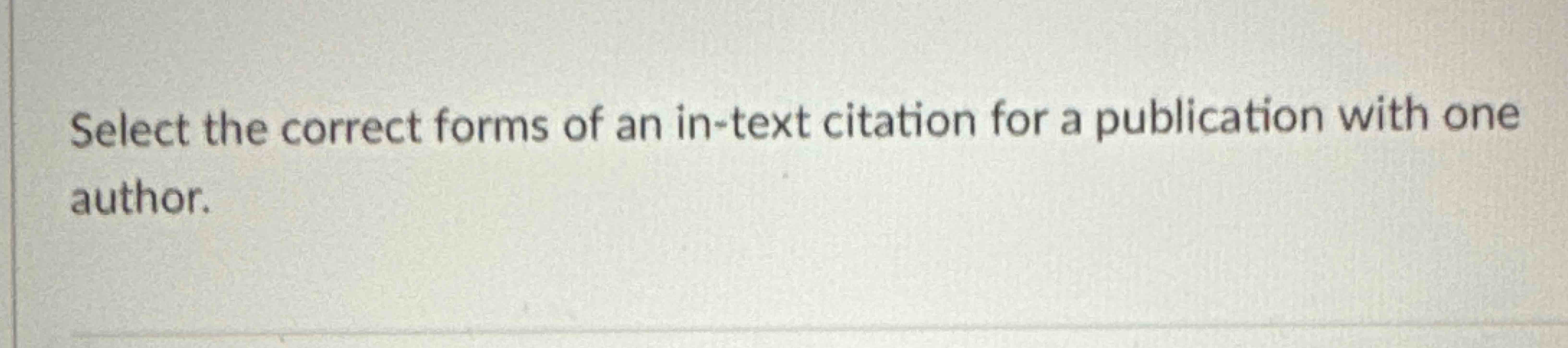 Solved Select The Correct Forms Of An In-text Citation For A 