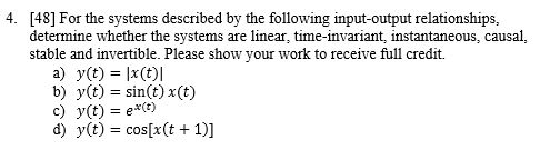 Solved 4. [48] For the systems described by the following | Chegg.com