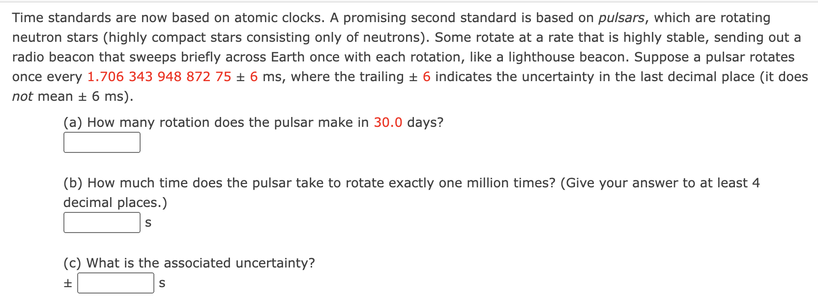 Solved ime standards are now based on atomic clocks. A