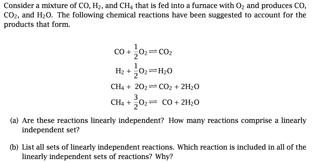 Solved Consider a mixture of CO, H2, and CH4 that is fed | Chegg.com