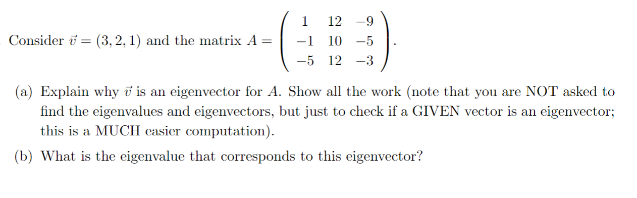 Solved Consider V=(3,2,1) And The Matrix | Chegg.com