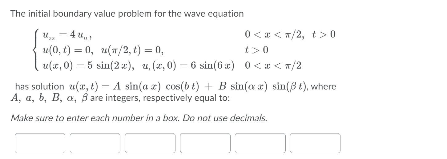 Solved The initial boundary value problem for the wave | Chegg.com