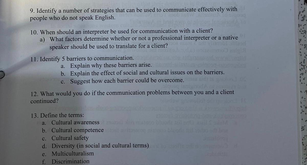 9. Identify a number of strategies that can be used to communicate effectively with people who do not speak English. 10. When