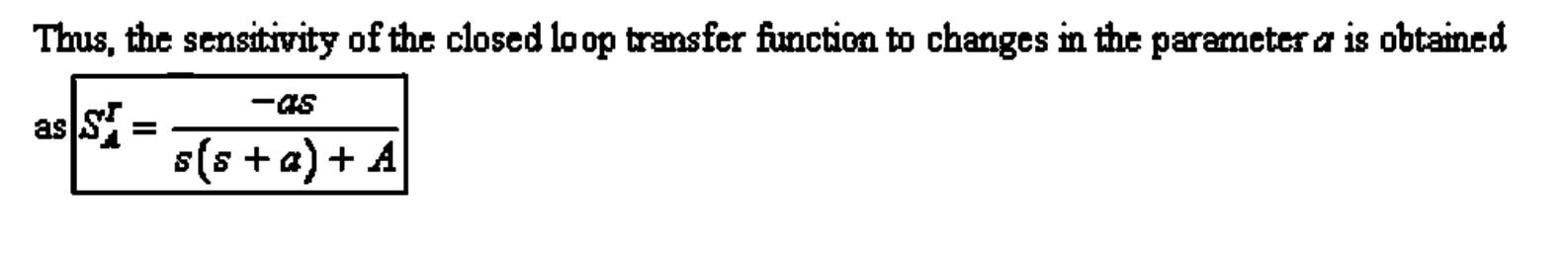 Solved Thus, the sensitivity of the closed loop transfer | Chegg.com