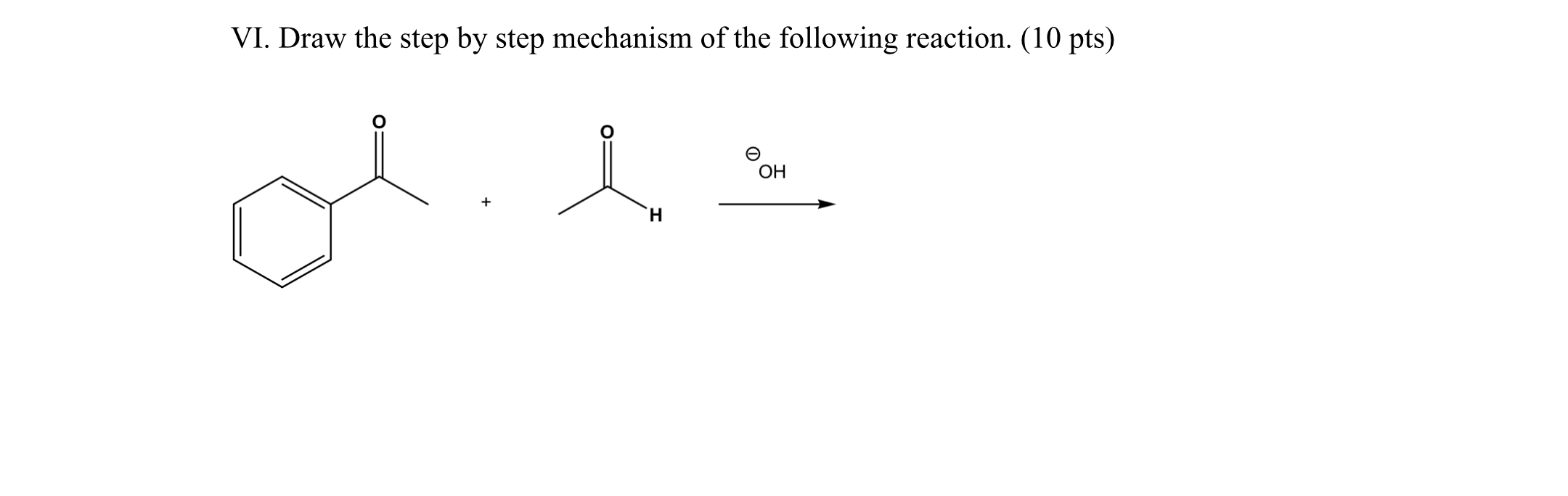 Solved VI. Draw the step by step mechanism of the following | Chegg.com