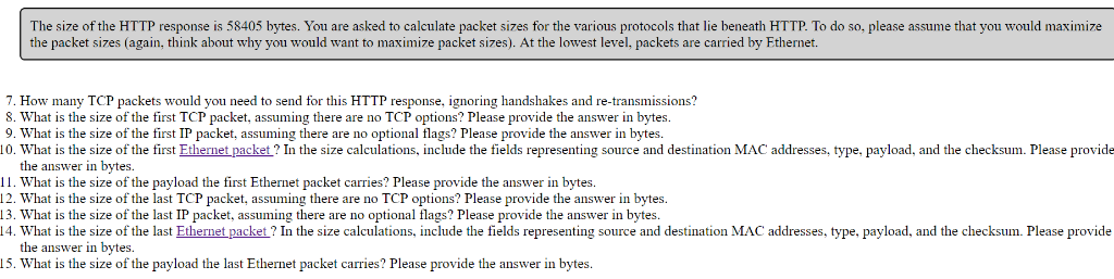 Http Packet Size The size of the HTTP response is 58405 bytes. You are | Chegg.com