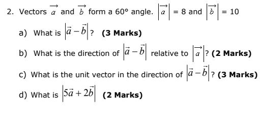 Solved 2. Vectors a and b form a 60° angle. a = 8 and 5 = 10 | Chegg.com