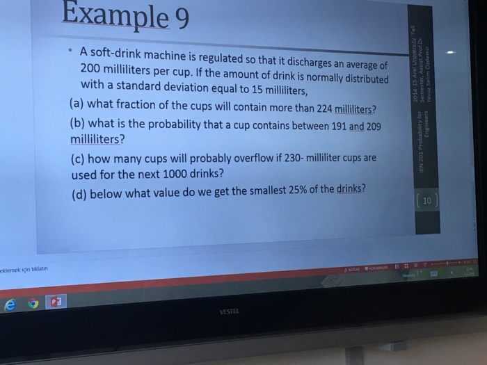 Solved Example 9 A softdrink machine is regulated so that