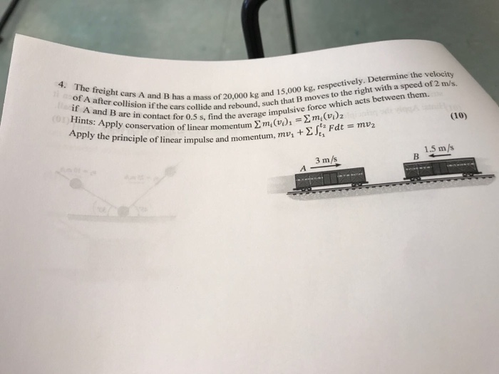 Solved The freight cars A and B has a mass of 20,000 kg and