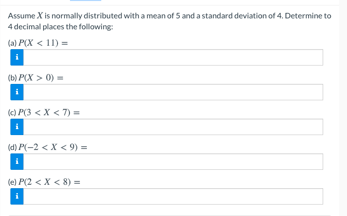 Solved Assume X is normally distributed with a mean of 5 and | Chegg.com
