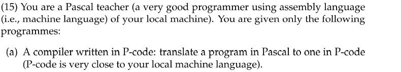 (15) You are a Pascal teacher (a very good programmer | Chegg.com
