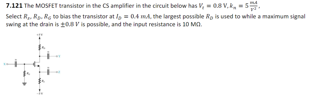 Solved 7.121 The MOSFET transistor in the CS amplifier in | Chegg.com