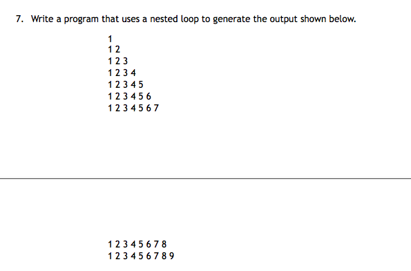 7. Write a program that uses a nested loop to | Chegg.com