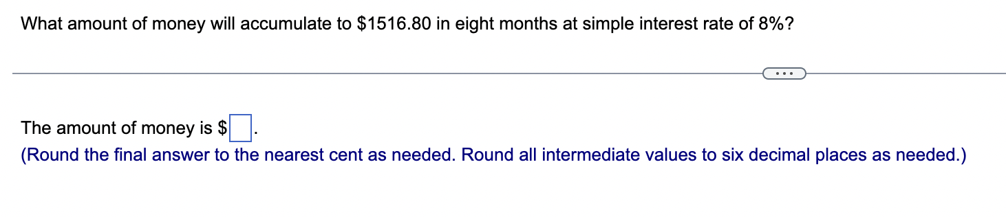 Solved What amount of money will accumulate to $1516.80 in | Chegg.com